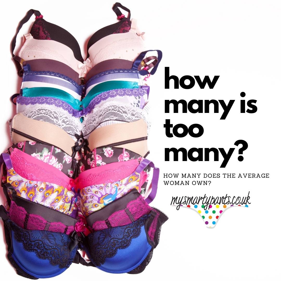 How Many Bras Is Too Many? - Mysmartypants