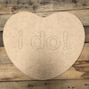 I Do Heart Cutout, Unfinished Shape, Paint by Line