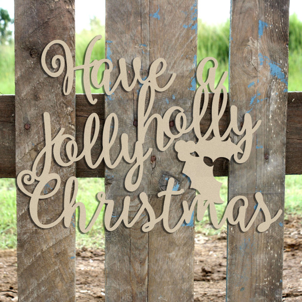 Have a Holly Jolly Christmas Word Unfinished Cutout WS