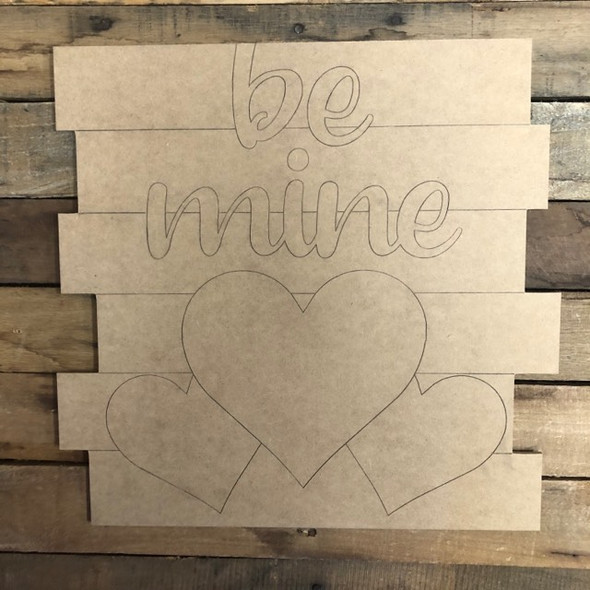 Be Mine Shiplap, Valentines Wood Cutout, Shape, Paint by Line