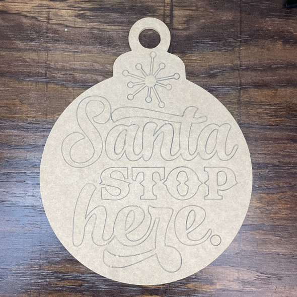 Santa Stop Here Ornament, Paint by Line, Christmas Craft Shape WS