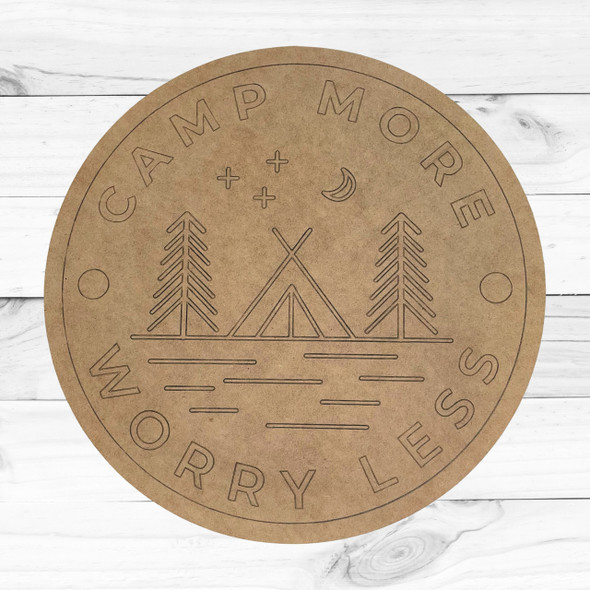 "Camp More Worry Less"  Teepee & Trees Engraved Wall Sign, Summer Craft Shape, Unfinished Craft Shape