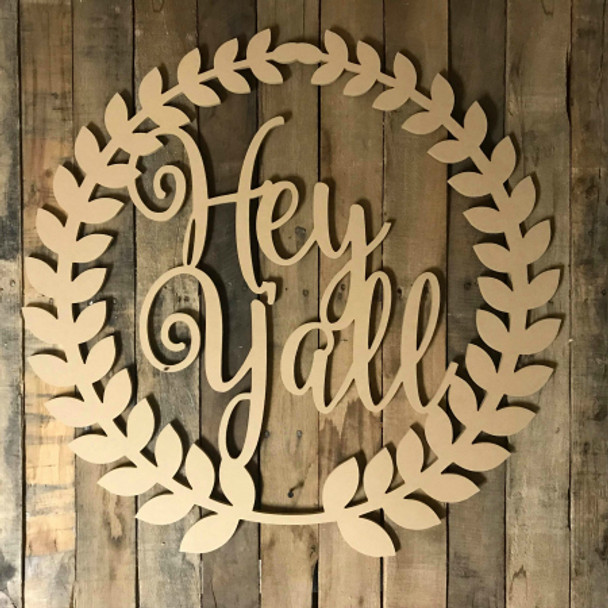 Unfinished Roman Wreath"Hey Y'all" Word Phrase