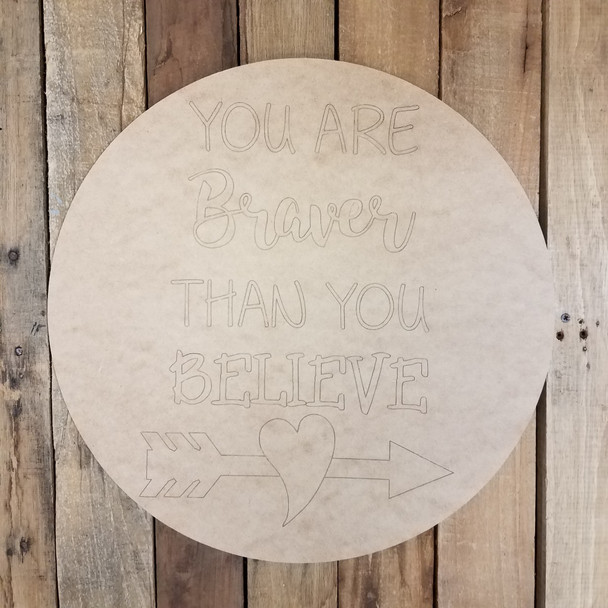 You Are Braver Than You Believe Circle