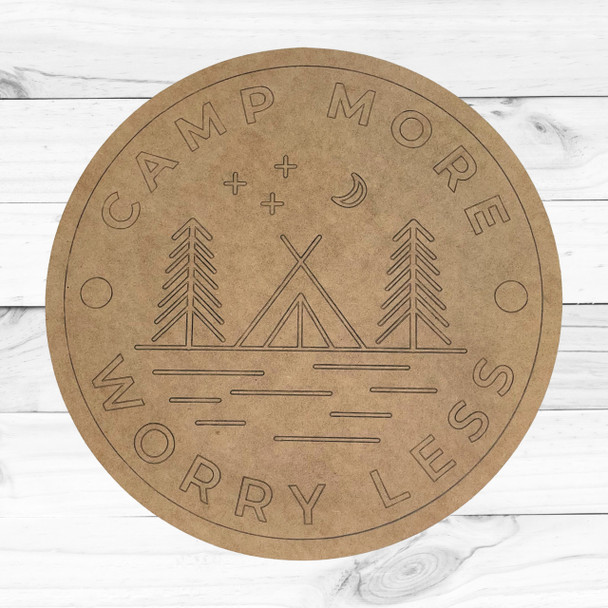 "Camp More Worry Less"  Teepee & Trees Engraved Wall Sign, Summer Craft Shape, Unfinished Craft Shape