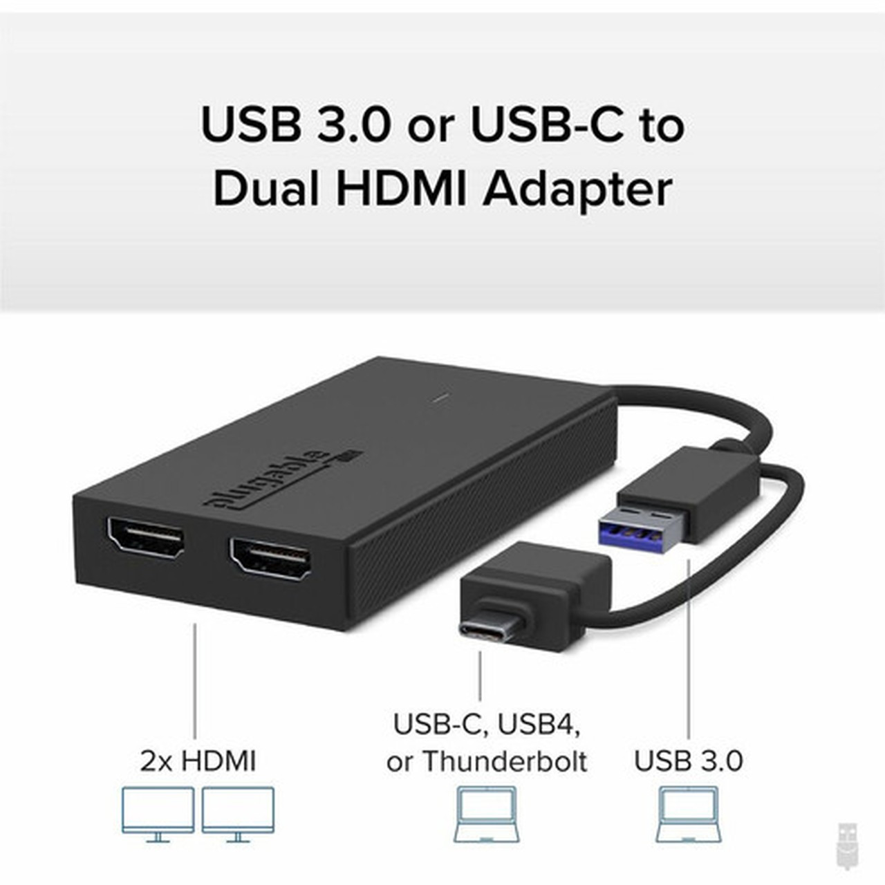 Plugable HDMIUSBUSB-C AudioVideo Adapter - 1 x USB 30 Type A - Male 1 x USB 30 Type C - Male - 2 x HDMI Digital AudioVideo - - UGA-HDMI-2S