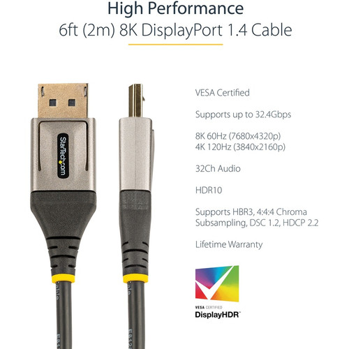 StarTech. com DP14VMM2M VESA Certified DisplayPort 1. 4 Cable - 6. 6ft (2m) 8K 60Hz HDR10 4K 120Hz 32. 4Gbps Male to Male