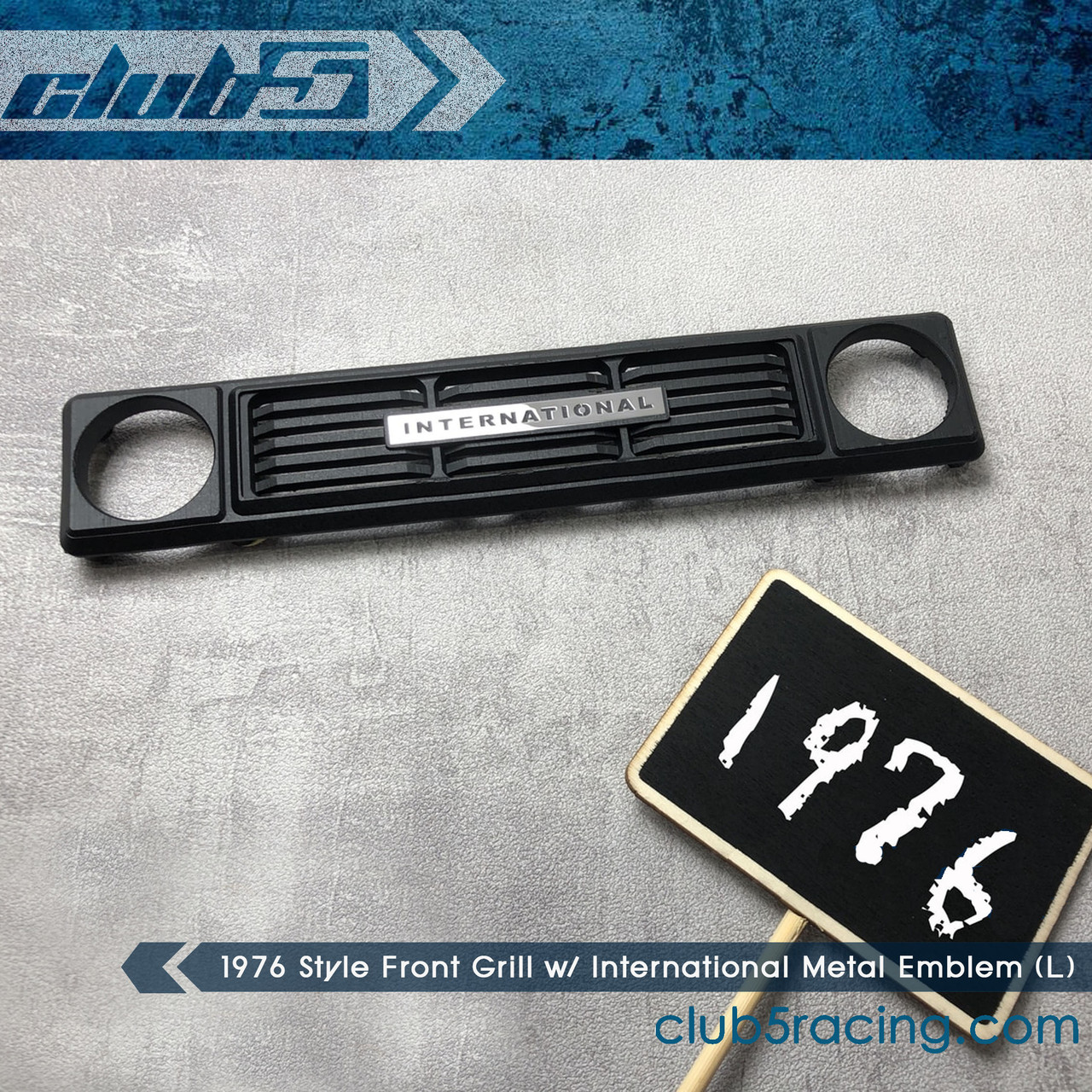 1976 Style Front Grill w/ International Metal Emblem for Red Cat GEN8 (L)