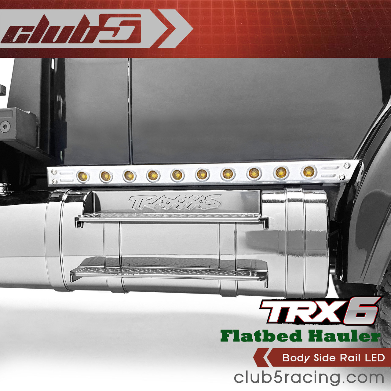 Body Side Rail LED for Traxxas TRX-6 HAULER