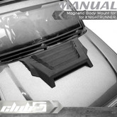 Magnetic Body Mount for for KNIGHTRUNNER ( F /R )