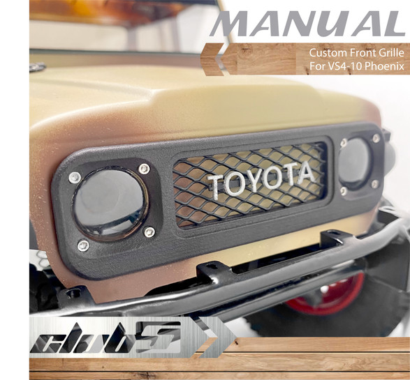 Custom Front Grille for VS4-10 Phoenix