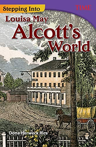 Nonfiction Readers 7: The World of Louisa May Alcott