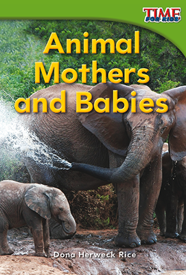 Nonfiction Readers 1: Animal Mothers and Babies
