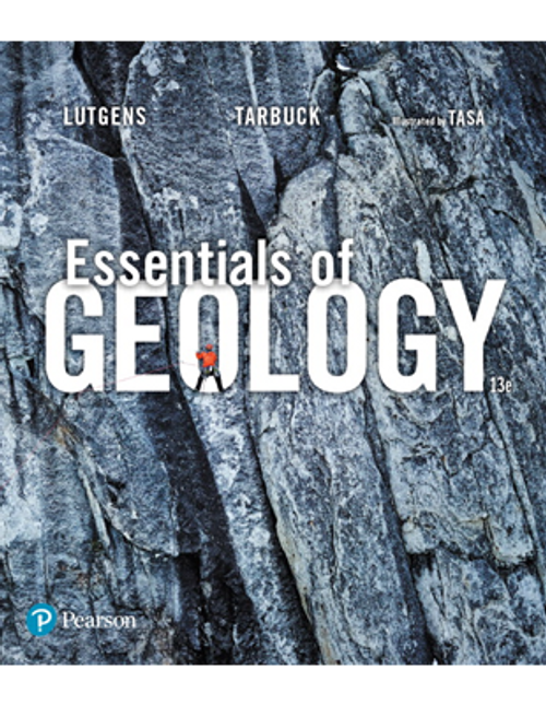 Essentials of Geology 13th Edition ©2018 with MasteringGeology with Pearson eText