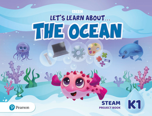 Let's Learn About the Earth - STEAM Project Book - Level 1          (the Ocean)