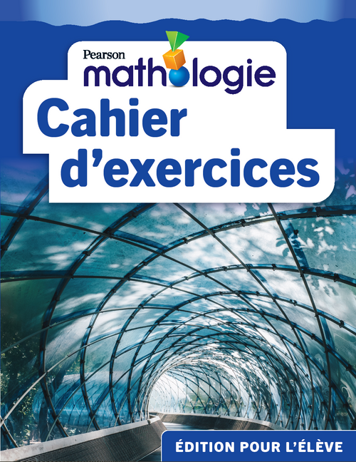 Grades 6 Cahiers d’exercices de Mathologie Student Workbook (Blue)