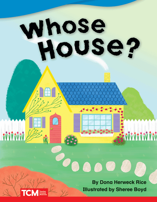 Fiction Readers K: Whose House?