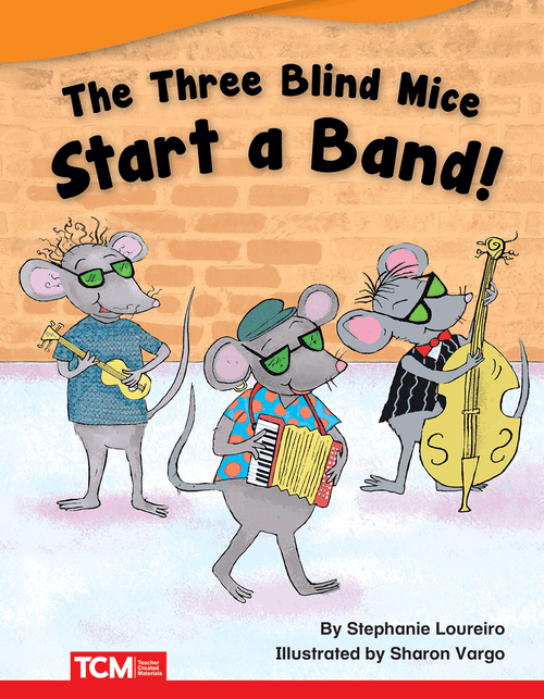 Fiction Readers K: The Three Blind Mice Start a Band!