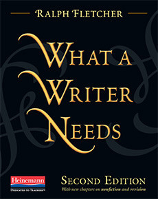 What a Writer Needs, 2/E