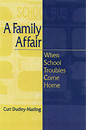 Family Affair : When School Troubles Come Home