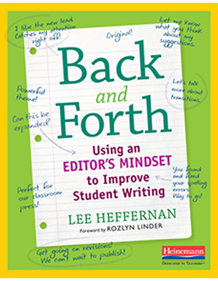 Back and Forth: Using an Editor's Mindset to Improve Student Writing