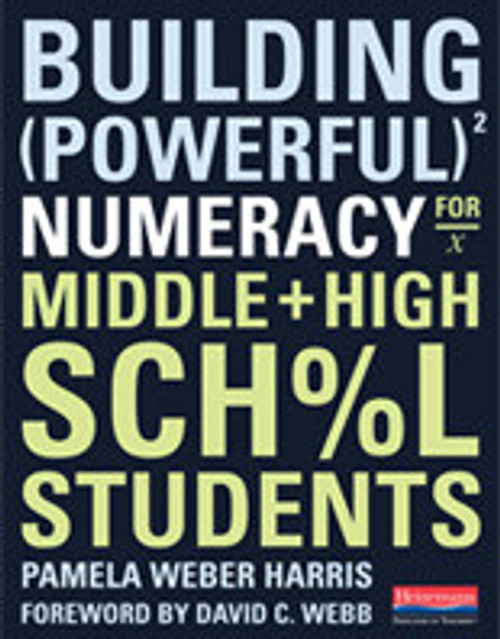 Building Powerful Numeracy for Middle and High School Students