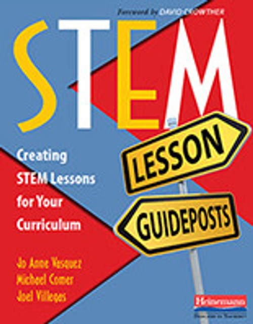 STEM Lessons Guidepost: Creating STEM Lessons for Your Curriculum