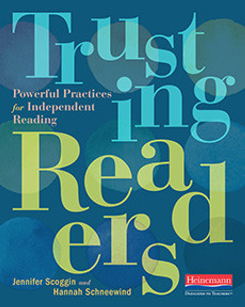 Trusting Readers: Powerful Practices for Independent Reading