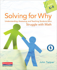 Solving for Why: Understanding, Assessing, and Teaching Students Who Struggle with Math