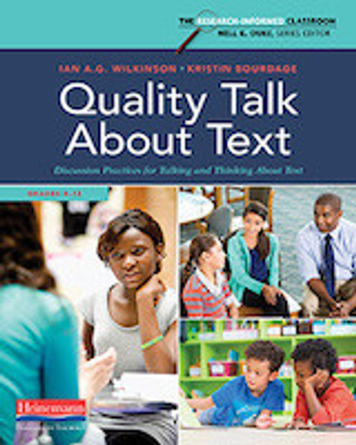 Quality Talk About Text: Discussion Practices for Talking and Thinking About Text