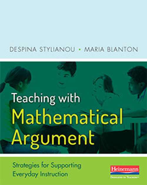 Teaching with Mathematical Argument: Strategies for Supporting Everyday Instruction