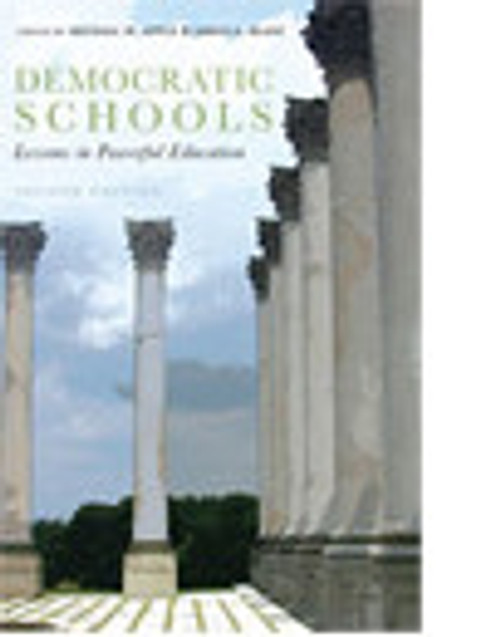 Democratic Schools: Lessons in Powerful Education, 2nd Ed.