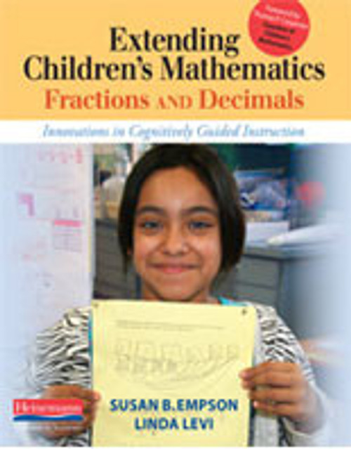 Extending Children's Mathematics, Fractions & Decimals: Innovations In Cognitively Guided Instruction