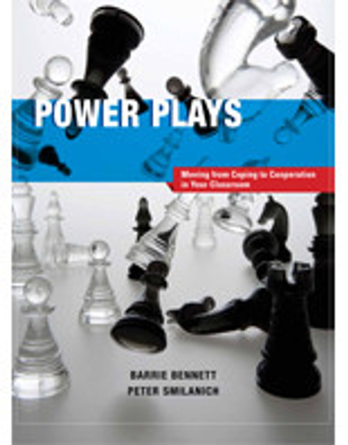 Power Plays: Moving from Coping to Cooperation in Your Classroom