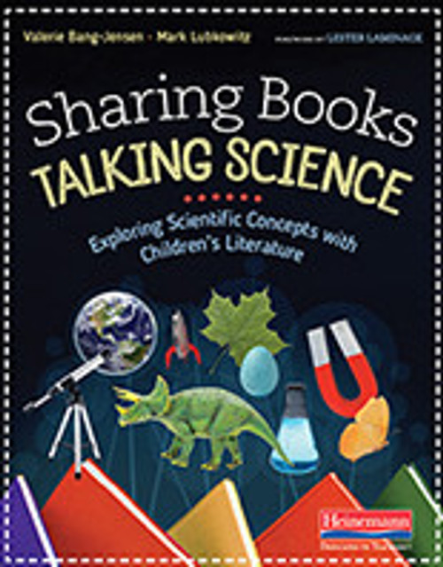 Sharing Books, Talking Science: Exploring Scientific Concepts with Children's Literature