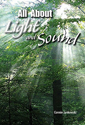 All About Light and Sound