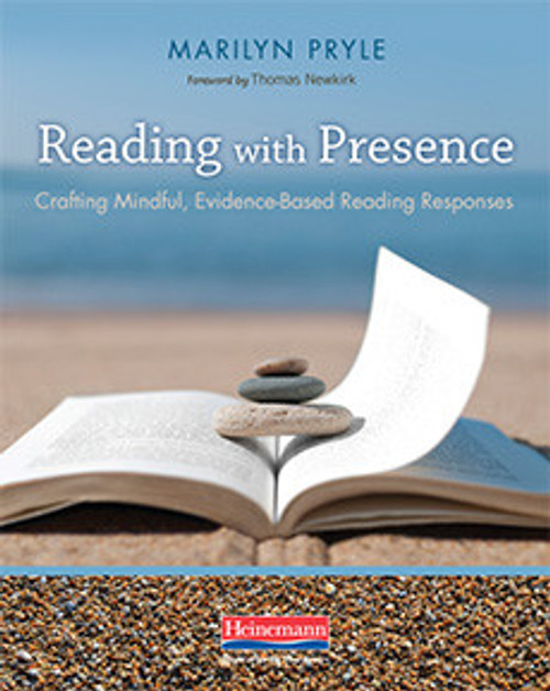 Reading with Presence: Crafting Meaningful, Evidenced-Based Reading Responses
