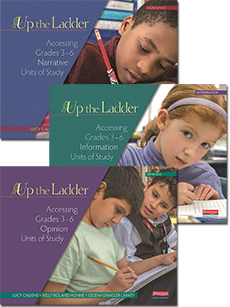 Up the Ladder: Accessing Grades 3-6 Writing Units of Study