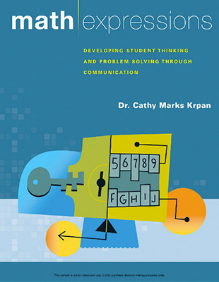 Math Expressions: Developing Student Thinking and Problem Solving through Communication