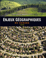 Etablir des liens: enjeux gEographiques du Canada, 3e <strong>Student Edition</strong>