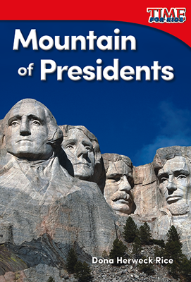 Nonfiction Readers K: Mountain of Presidents