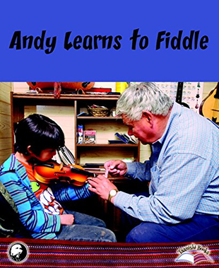 Taanishi: Andy Learns to Fiddle