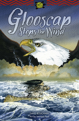 Turtle Island Voices 6: Glooscap Stops the Wind