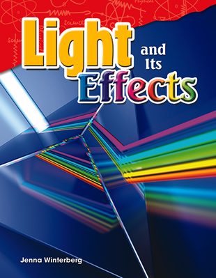 Science Readers: Light and Its Effects