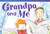Fiction Readers: Grandpa and Me