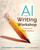 AI in the Writing Workshop: Finding the Write Balance.