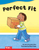 Fiction Readers K: Perfect Fit
