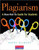 Plagiarism A How-Not-to Guide for Students