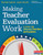 Making Teacher Evaluation Work: A Guide for Literacy Teachers and Leaders