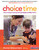 Choice Time: How to Deepen Learning Through Inquiry and Play, PreK-2